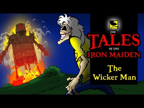 The Tales Of The Iron Maiden - THE WICKER MAN