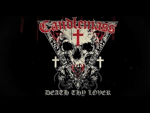 CANDLEMASS - Death Thy Lover (Official Lyric Video) | Napalm Records