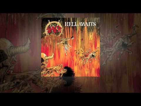 Slayer - Hell Awaits (OFFICIAL)