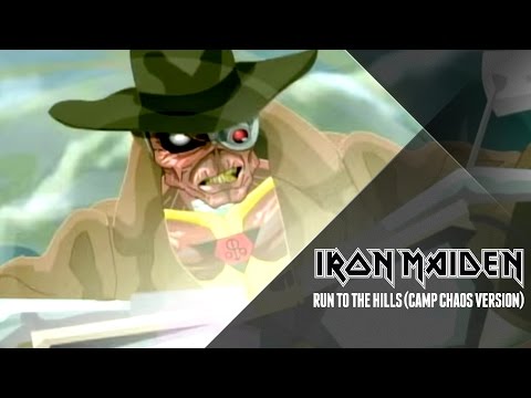 Iron Maiden - Run To The Hills (Camp Chaos Version)