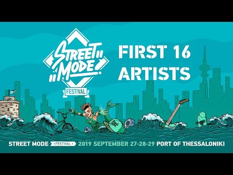 First 16 Artists Announcement - Street Mode Festival 2019