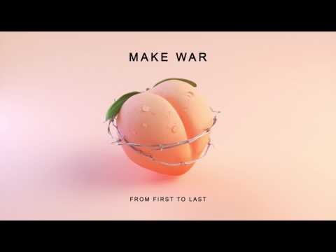 From First To Last - Make War [Official Audio]