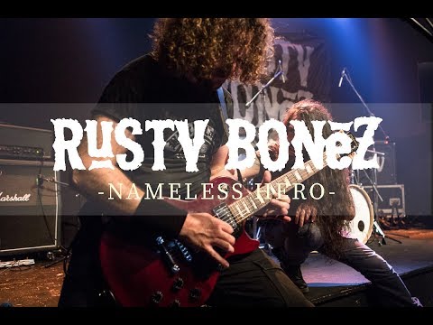 Rusty Bonez - Nameless Hero (official video)