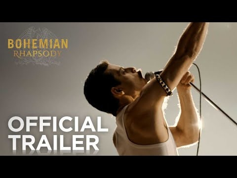 Bohemian Rhapsody - The Movie: Official Trailer