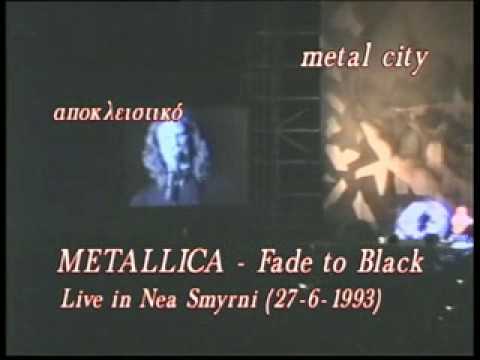 Metallica - Fade to Black Live in Nea Smyrni (27-6-1993)