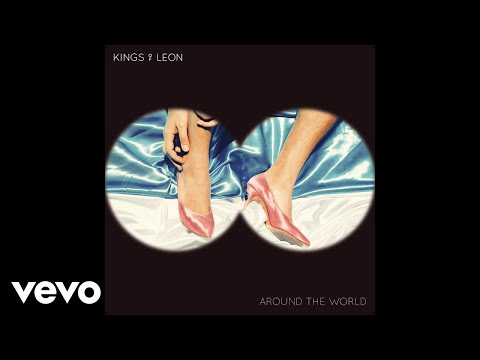 Kings Of Leon - Around The World (Audio)