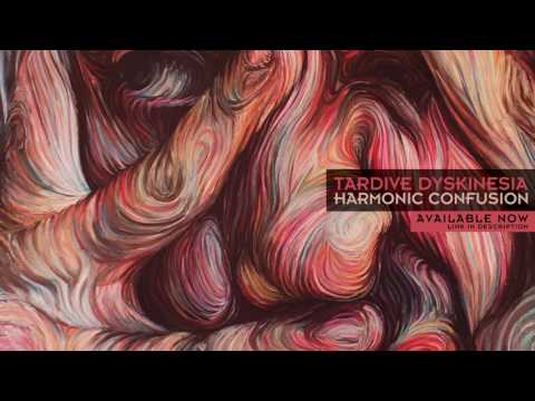 TARDIVE DYSKINESIA // HARMONIC CONFUSION (Full Album)