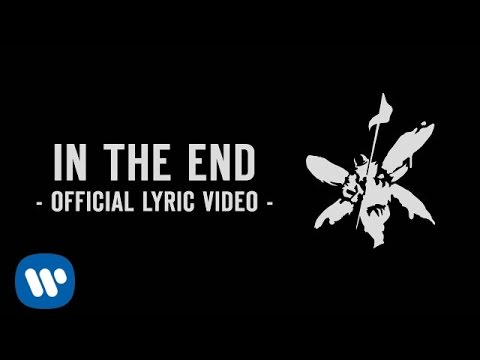 In The End (Official Lyric Video) - Linkin Park