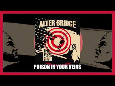 Alter Bridge - Poison In Your Veins (Official Audio Video)