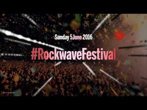 Rockwave Festival - Sunday 5 June 2016