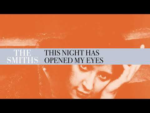 The Smiths - This Night Has Opened My Eyes (Official Audio)