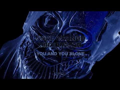 Code Orange - You And You Alone (Official Audio)