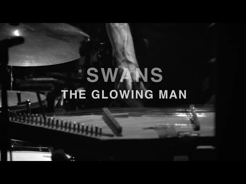 SWANS - THE GLOWING MAN