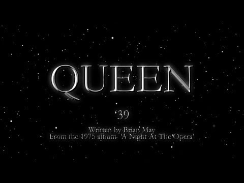 Queen - &#039;39 (Official Lyric Video)