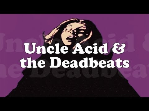 Uncle Acid &amp; the Deadbeats - I&#039;ll Cut You Down (OFFICIAL)
