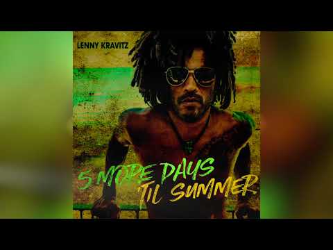 Lenny Kravitz - 5 More Days Til Summer (Official Audio)