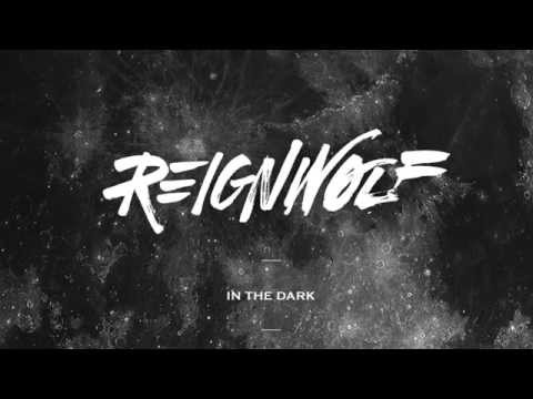 Reignwolf - In The Dark (Official Audio)