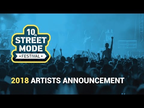 10th STREET MODE FESTIVAL 2018 ARTISTS ANNOUNCEMENT 3 - THESSALONIKI, GREECE