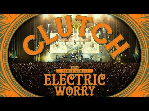 Clutch - Electric Worry