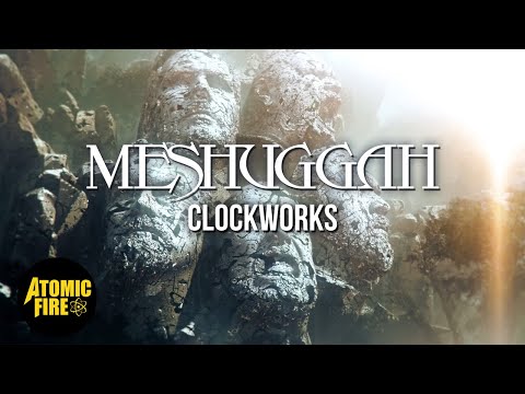 MESHUGGAH - Clockworks (OFFICIAL MUSIC VIDEO) | ATOMIC FIRE RECORDS