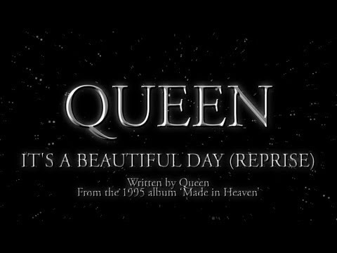 Queen - It&#039;s A Beautiful Day (Reprise) (Official Lyric Video)