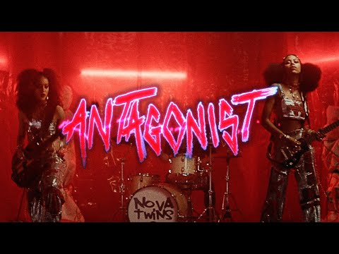 Nova Twins - Antagonist (Official Music Video)