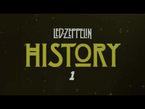 Led Zeppelin - History Of Led Zeppelin (Episode 1)