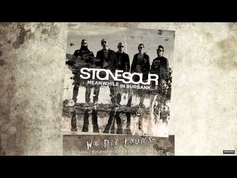 Stone Sour - We Die Young (Audio)