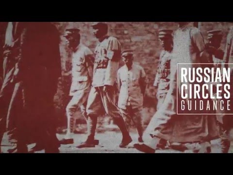 Russian Circles &quot;Guidance&quot; (Official Album Trailer)