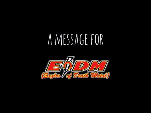 A Message for Eagles of Death Metal