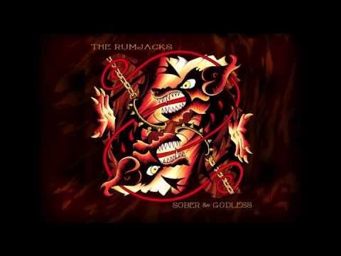 The RUMJACKS - SOBER &amp; GODLESS.