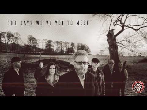 Flogging Molly - &quot;The Days We&#039;ve Yet To Meet&quot;