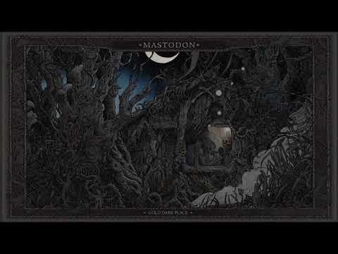 Mastodon - Cold Dark Place [Official Audio]