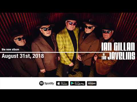 Ian Gillan &amp; The Javelins &quot;Do You Love Me&quot; Official Song Stream