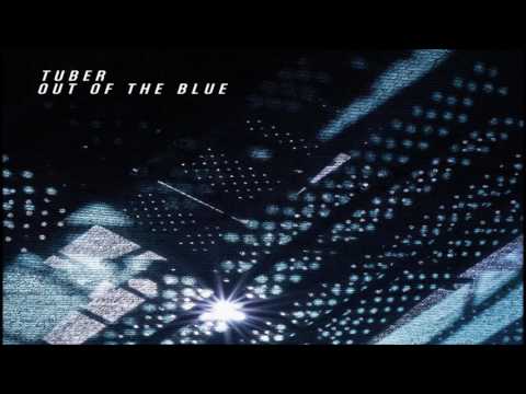 Tuber - Out Of The Blue [Full Album]