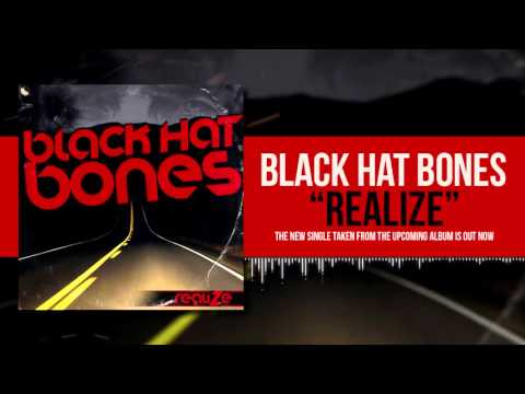 Black Hat Bones - Realize