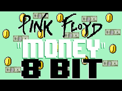 Money [8 Bit Universe Tribute to Pink Floyd] - 8 Bit Universe