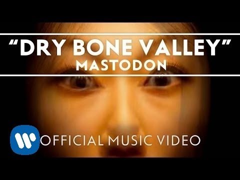 Mastodon - Dry Bone Valley [Official Music Video]