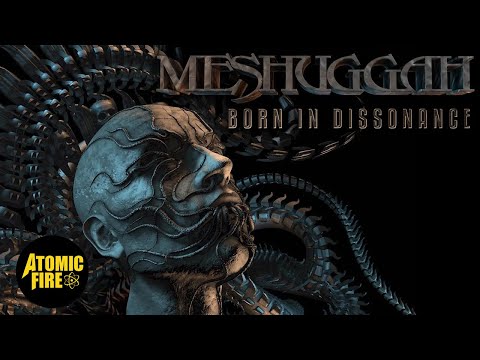 MESHUGGAH - Born In Dissonance (Official Lyric Video)