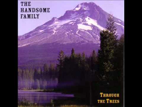 The Handsome Family - Bury me here