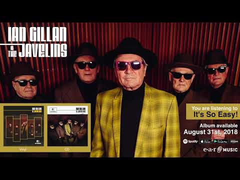 Ian Gillan &amp; The Javelins &quot;It&#039;s So Easy&quot; Official Song Stream - Album OUT NOW!