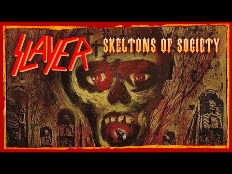 Slayer - Skeletons Of Society (Seasons In The Abyss)