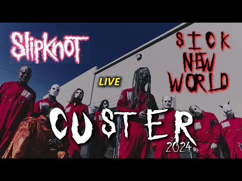 Slipknot - Custer (Live Sick New World Festival 2024)