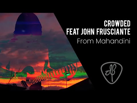 Dewa Budjana - Crowded feat John Frusciante (From Mahandini)