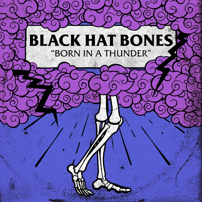 Black Hat Bones - Born in a Thunder / Εξώφυλλο