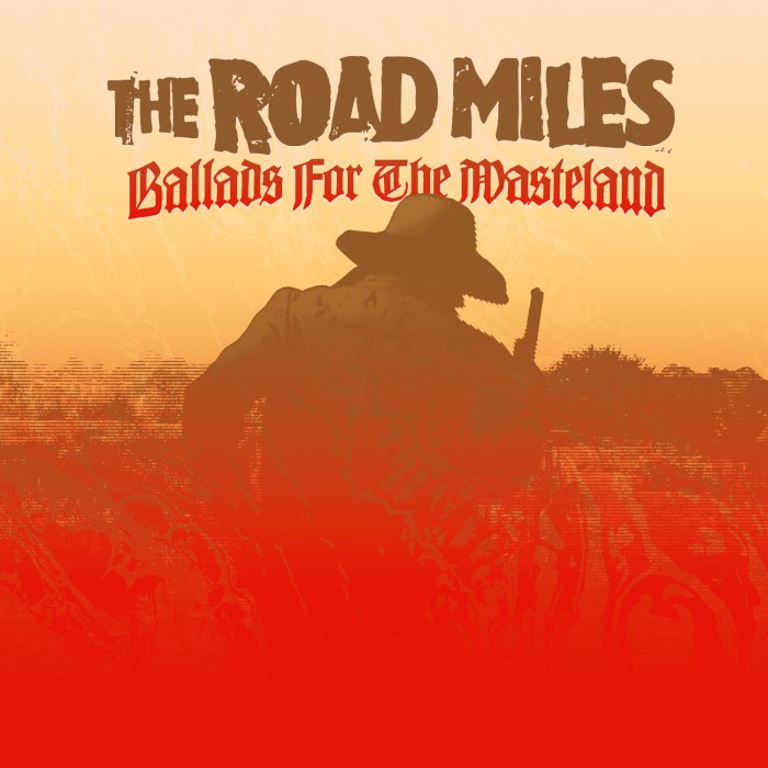 The Road Miles - Ballads for the Wasteland / Εξώφυλλο