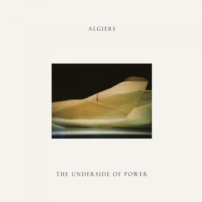 Algiers - The Underside Of Power / Εξώφυλλο