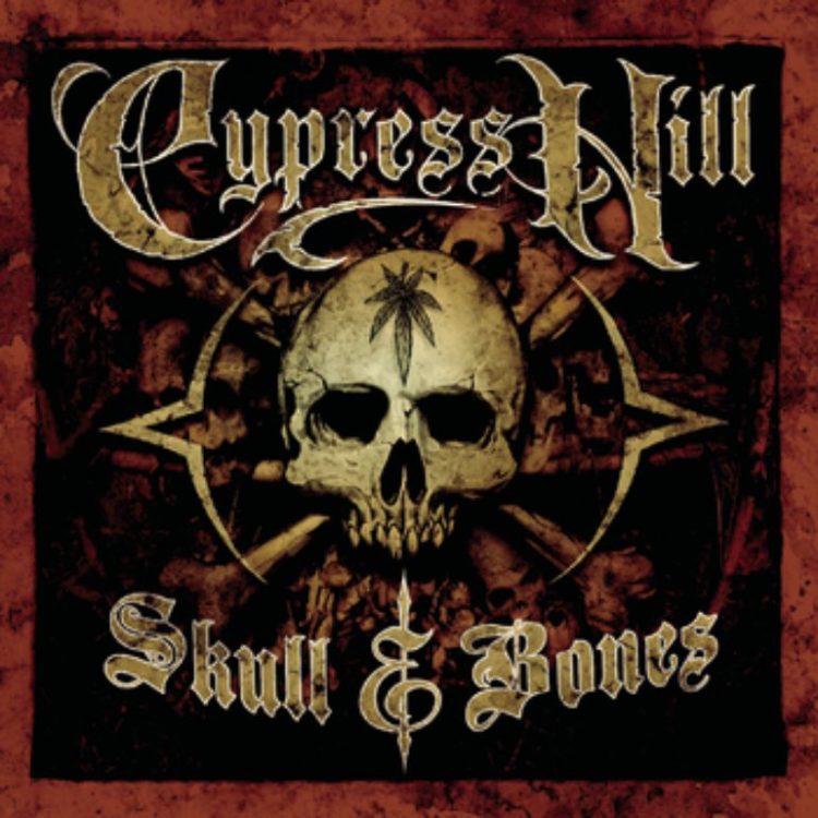 Cypress Hill - Skull and Bones