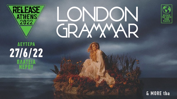 London Grammar Release Athens Festival 2022 - Ελλάδα