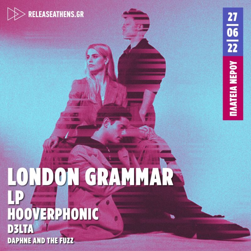 London Grammar - Release Athens Festival 2022